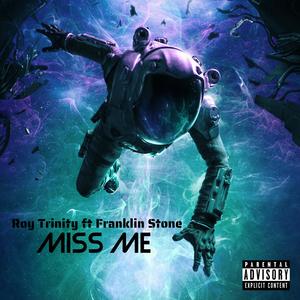 Miss Me (feat. Franklin Stone)
