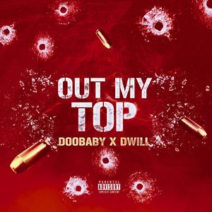 Out my top (feat. Dwill) (Remix)