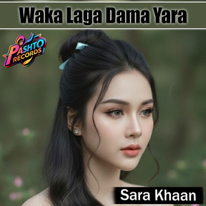 Waka Laga Dama Yara