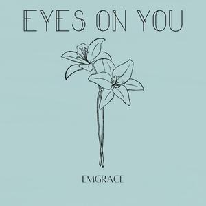 Eyes On You