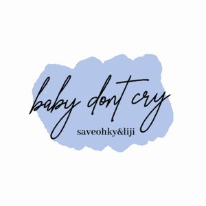 baby dont cry（prod.tired）