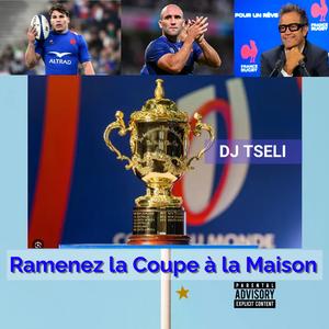 Ramenez la coupe à la maison (Rugby World Cup)