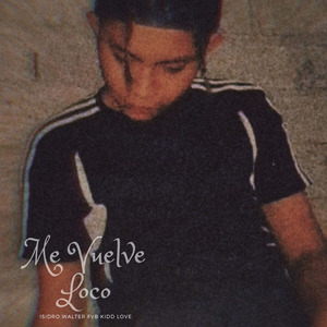 Me Vuelve Loco