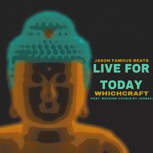 Live For The Day (feat. Whichcraft & Jahbaz)