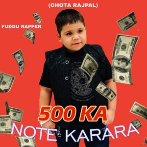 500 ka note karara (chota rajpal)