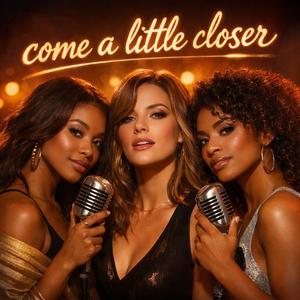 Come a little closer (don't be shy)