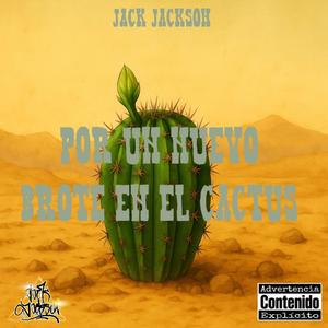 Por Un Nuevo Brote En El Cactus