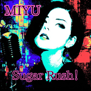 Sugar Rush！