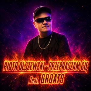 Przepraszam Cię (GROATS Remix)
