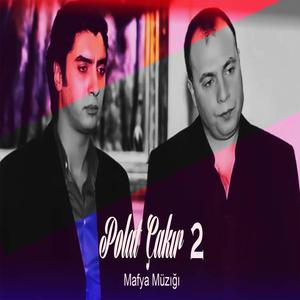 Çakır Polat 2 Mafya Müziği