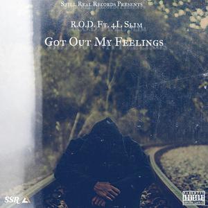 Got Out My Feelings