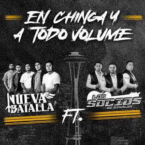 En Chinga y a Todo Volume (feat. Los Socios de Sinaloa)