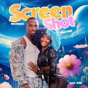 Screenshot (feat. Rickman Manrick)