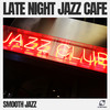 Smooth Jazz - Coffee House Jazz