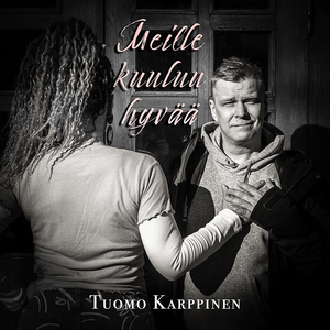 Meille kuuluu hyvää