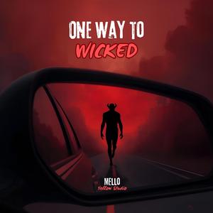 OnE wAy To WiCkEd