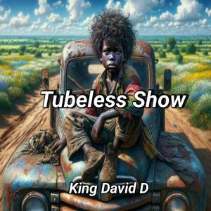 Tubeless show