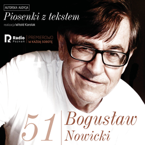 Bogusław nowicki, piosenki z Tekstem (Nr 51)