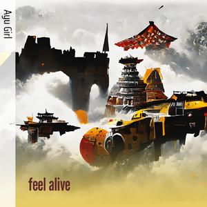 feel alive