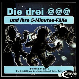 Staffel 2, Folge 10: Die drei @@@ und die intergalaktische Irrfahrt - Episode 2, Teil 7