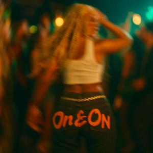 On & On