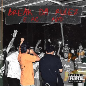 Break Da Rulez
