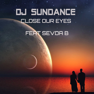 Close Our Eyes (feat. Sevda B) - Club Version