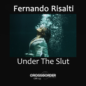 Under The Slut (Original Mix)