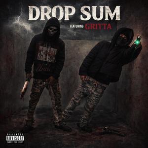 Drop Sum (feat. Gritta)
