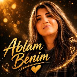 ABLAM BENİM