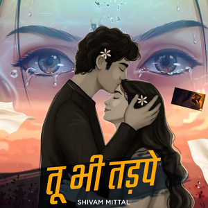Tu Bhi Tadpe
