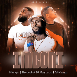 Imboni (feat. DJ Man Lucio & DJ Nyanga)
