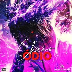 CHEIO DE ÓDIO (Uchiha Sasuke)