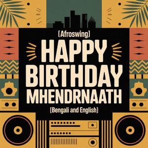 Mhendrnaath Birthday Song (Afroswing)