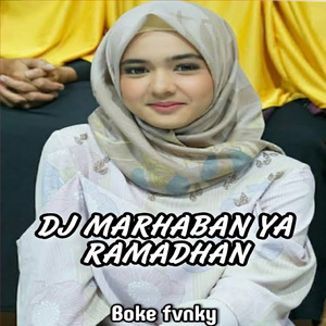 DJ MARHABAN YA RAMADHAN VIRAL TIKTOK