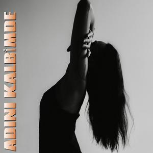 ADINI KALBİMDE (feat. UGUR SEN)