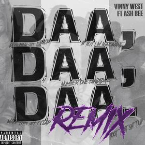 Daa Daa Daa (feat. Ash Bee) (Remix) (Remix)
