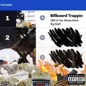 Billboard Trappin (feat. Money Mont & Big Steff)