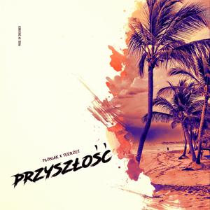 Przyszłość (feat. Teerzet)