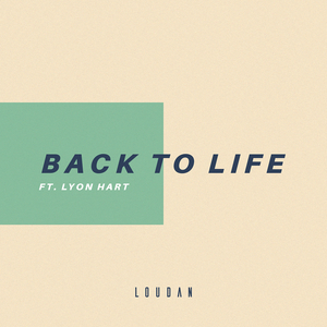 Back to Life (feat. Lyon Hart)