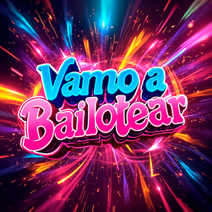 Vamo a Bailotear