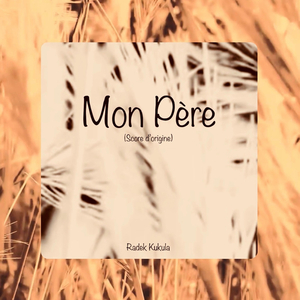 Mon Père (Score d'origine)