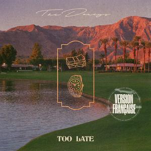 Too Late (version française) (version française)