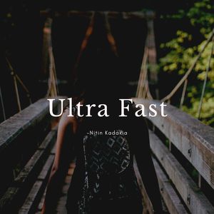 Ultra Fast