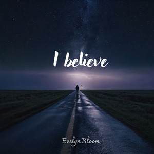 I believe