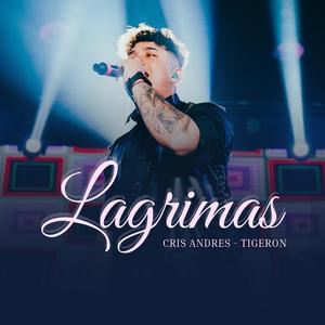 LAGRIMAS (feat. TIGERON)