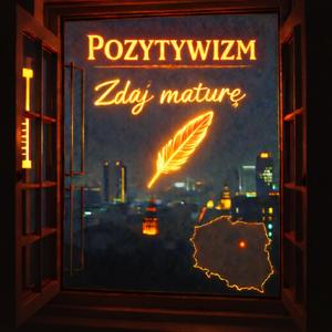 Pozytywizm maturalny hit