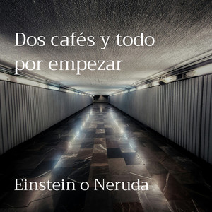 Dos Cafés Y Todo Por Empezar