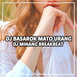 DJ BASAROK MATO URANG