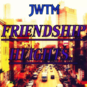 Friendship Heights.